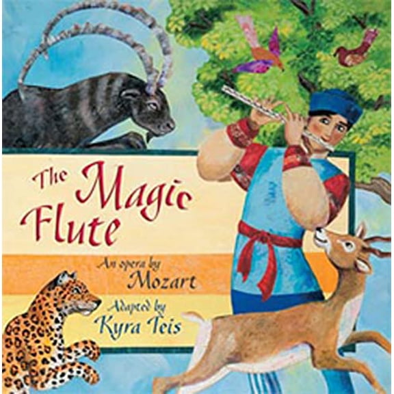 Pre-Owned The Magic Flute: An Opera by Mozart (Paperback) 1595721142 9781595721143