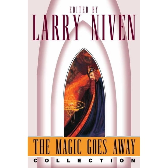 The Magic Goes Away Collection: The Magic Goes Away, the Magic May Return, and More Magic, (Paperback)