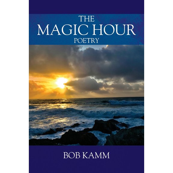The Magic Hour: Poetry, (Paperback)