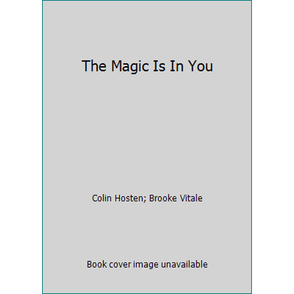 Pre-Owned The Magic Is In You (Paperback) 1338568299 9781338568295