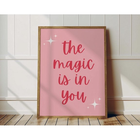 The Magic Is In You Poster, Postive Quote, Typography Posters, Magic Office Aesthetic Wall Art, Modern Wall Decor, 24x36 UNFRAMED