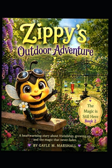 The Magic Is Still Here Zippy's Outdoor Adventure, (Paperback)