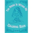 thumbnail image 1 of The Magic Is Within Me Coloring Book, (Paperback), 1 of 1