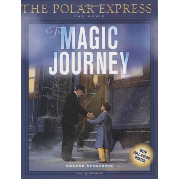 Pre-Owned The Magic Journey (Polar Express the Movie) (Hardcover) 0618477888 9780618477883