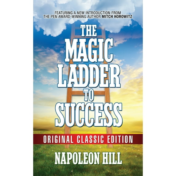 The Magic Ladder to Success: Original Classic Edition, (Paperback)