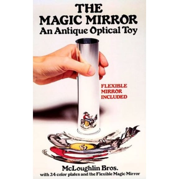 Pre-Owned The Magic Mirror: An Antique Optical Toy (Paperback 9780486238470) by McLoughlin Brothers, John C McLoughlin