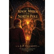 The Magic Mirror of the North Pole, Paperback