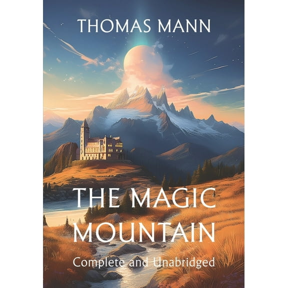The Magic Mountain, (Paperback)