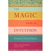 The Magic Path of Intuition, Hardcover