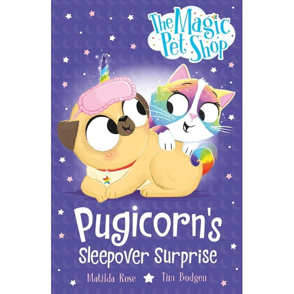 The Magic Pet Shop Stories: Pugicorn's Sleepover Surprise