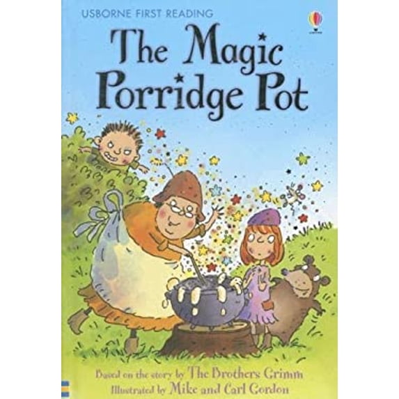 Pre-Owned The Magic Porridge Pot (Usborne First Reading Level Three) (Hardcover) 0794518834 9780794518837