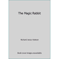 thumbnail image 1 of Pre-Owned The Magic Rabbit (Paperback) 0439738687 9780439738682, 1 of 1