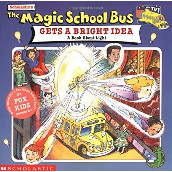 Pre-Owned The Magic School Bus: Gets A Bright Idea, The: A Book About Light - White, Nancy