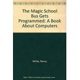 thumbnail image 1 of Pre-Owned The Magic School Bus Gets Programmed : A Book about Computers 9780606172912 Used, 1 of 1