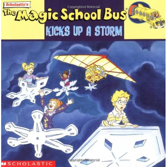 Pre-Owned The Magic School Bus Kicks Up a Storm: A Book about Weather (Paperback) by Nancy White