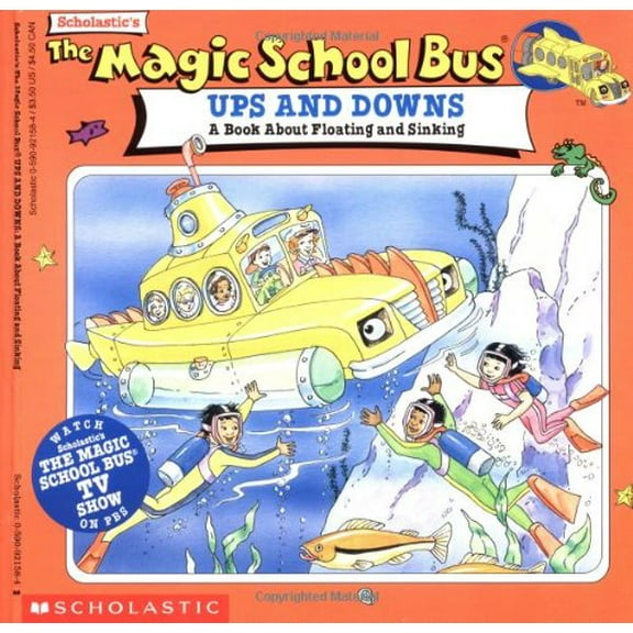 Pre-Owned The Magic School Bus Ups And Downs: A Book About Floating And Sinking (Paperback) 0590921584 9780590921589