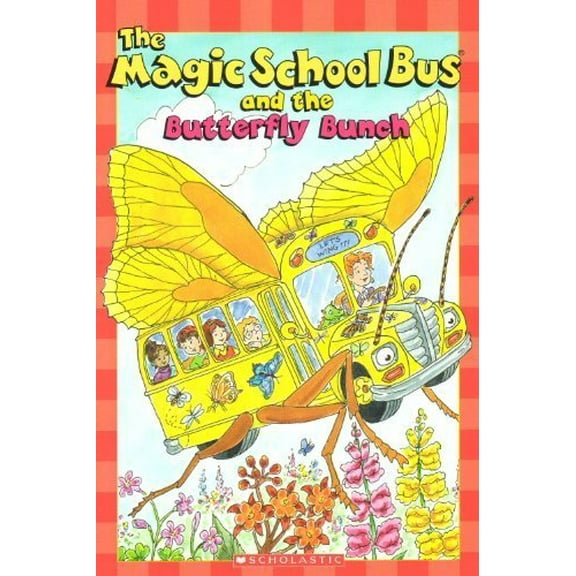 Pre-Owned The Magic School Bus and the Butterfly Bunch (Paperback) 0545167272 9780545167277