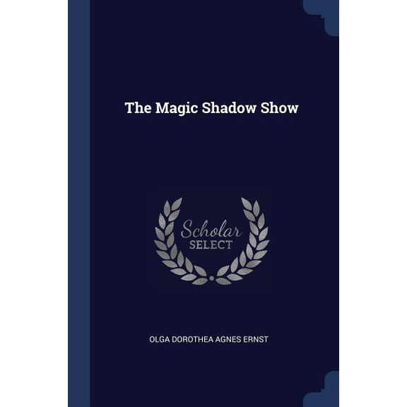 The Magic Shadow Show (Paperback)