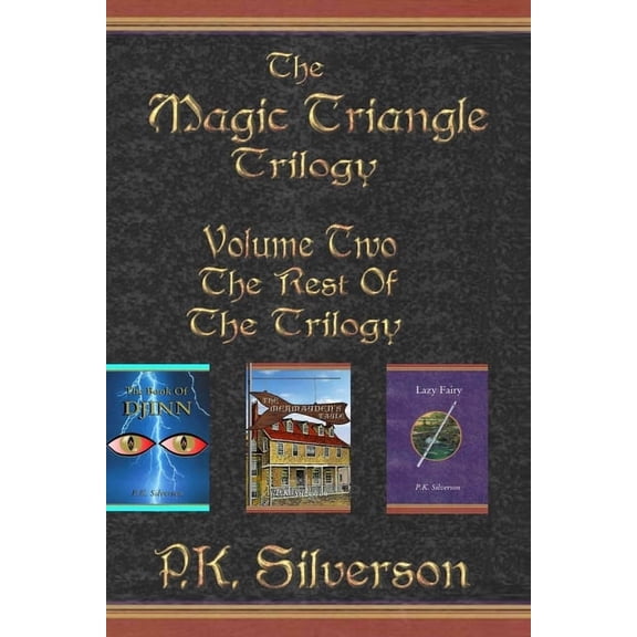 The Magic Triangle Trilogy: The Magic Triangle Trilogy - Volume Two (Paperback)