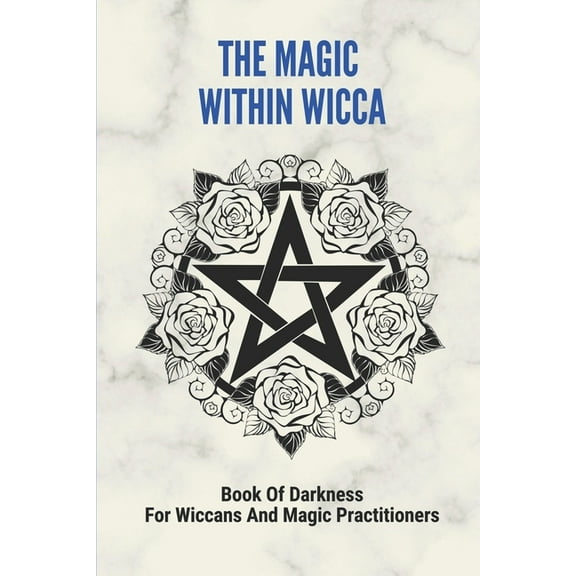 The Magic Within Wicca, (Paperback)