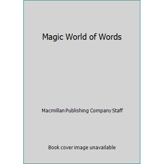 Pre-Owned The Magic World of Words: A Very First Dictionary (Hardcover) 0025787705 9780025787704