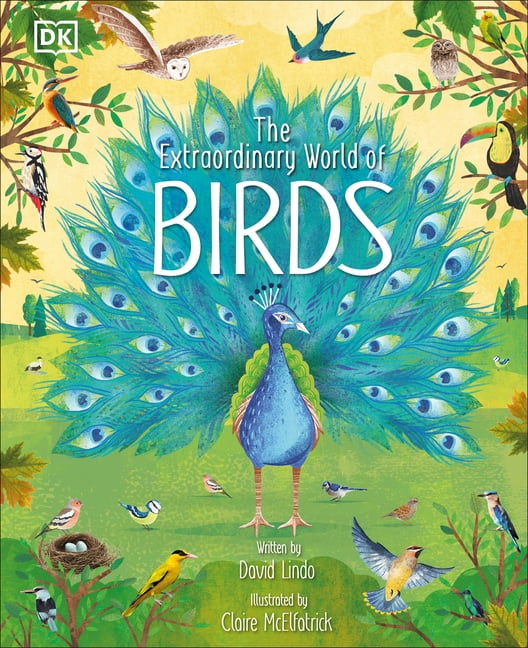 The Extraordinary World of Birds Hardcover Non-fiction Kids' Book