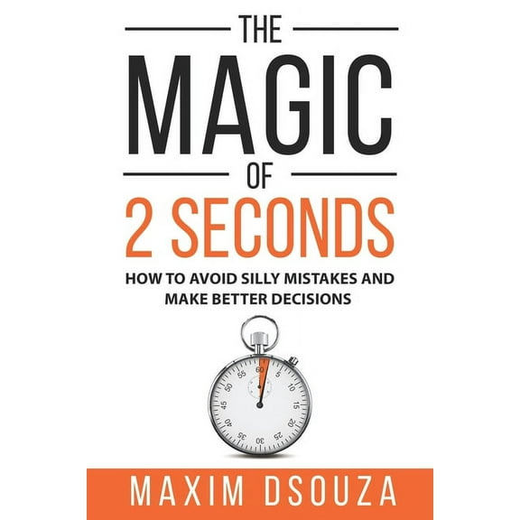 The Magic of 2 Seconds (Paperback)