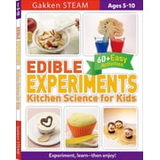 Edible Experiments Kitchen Science for Kids For Ages 5-10 Gakken Steam , Paperback
