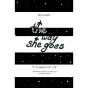 The Magic of Life The Way She Goes Paperback