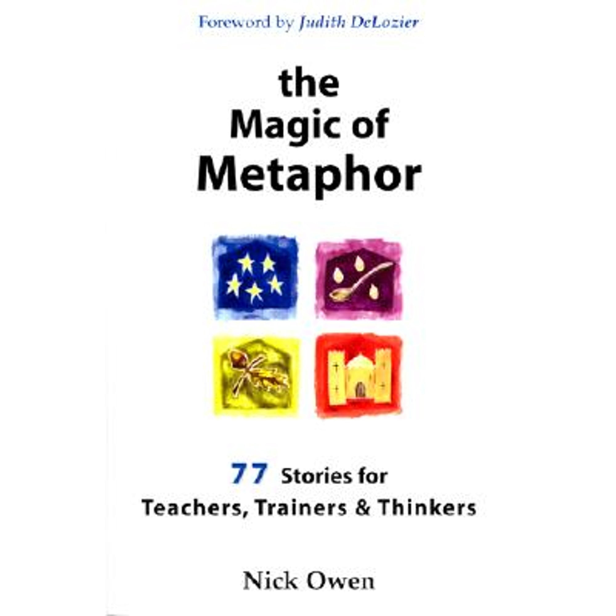 Pre-Owned The Magic of Metaphor: 77 Stories for Teachers, Trainers and Therapists (Paperback ...