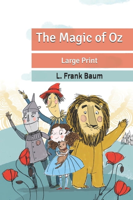 The Magic of Oz (Paperback)