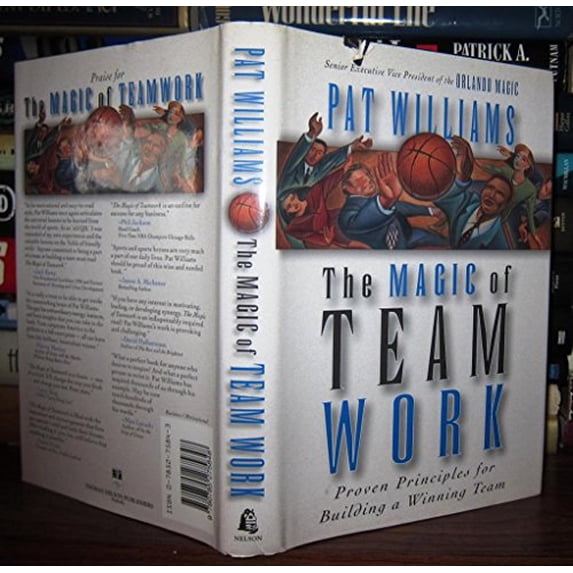 Pre-Owned The Magic of Team Work by Williams, Pat (Hardcover) English