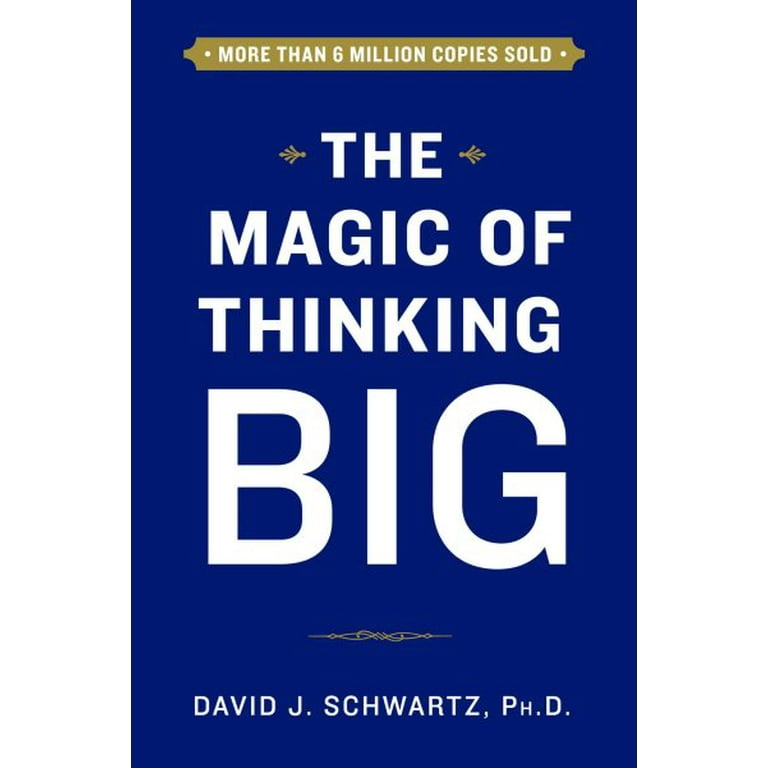 The Magic of Thinking Big (Hardcover) - Walmart.com