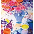 thumbnail image 1 of The Magic of Watercolour Flowers: Step by Step Techniques and Inspiration, (Hardcover), 1 of 1