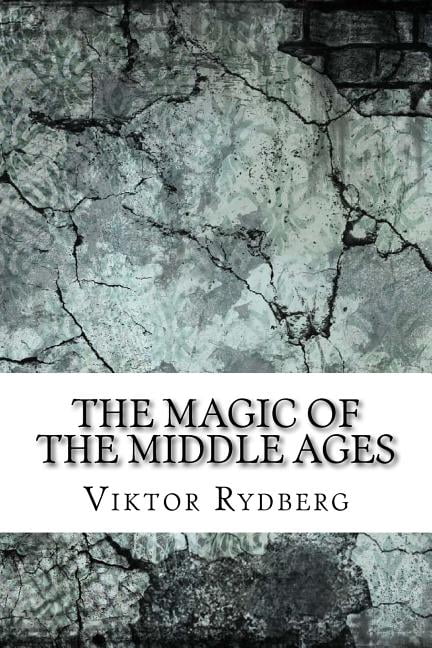 The Magic of the Middle Ages (Paperback)