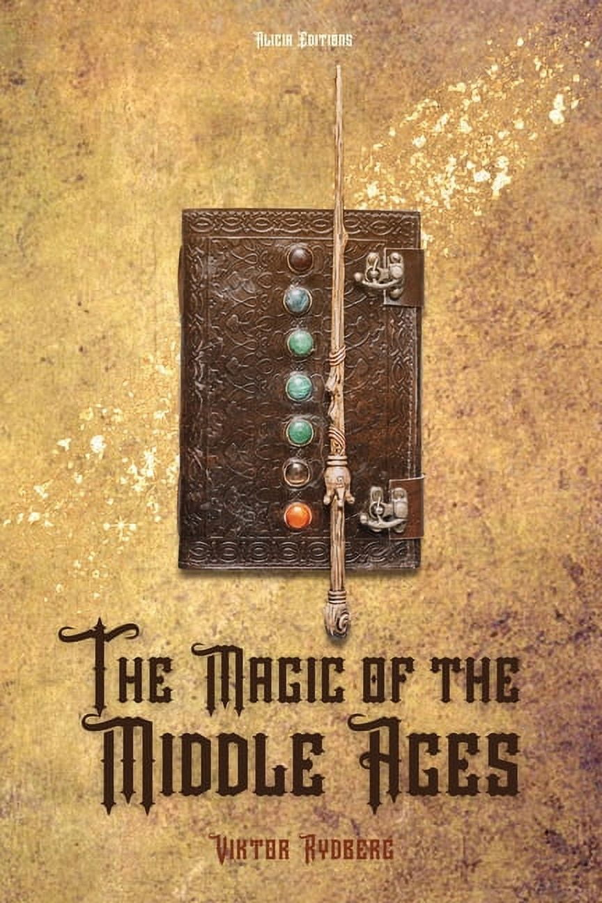 The Magic of the Middle Ages (Paperback)