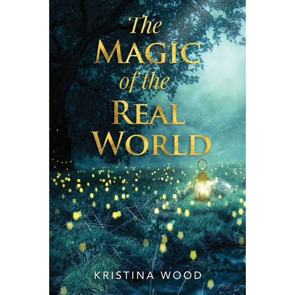 The Magic of the Real World, (Paperback)