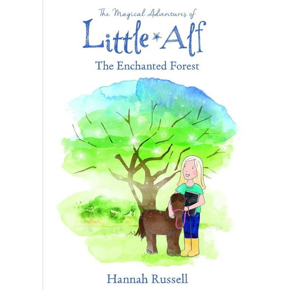 The Magical Adventure Of Little Alf - The Enchanted Forest, (Paperback)