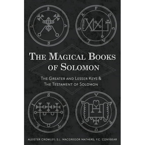 The Magical Books of Solomon: The Greater and Lesser Keys & The Testament of Solomon, (Paperback)