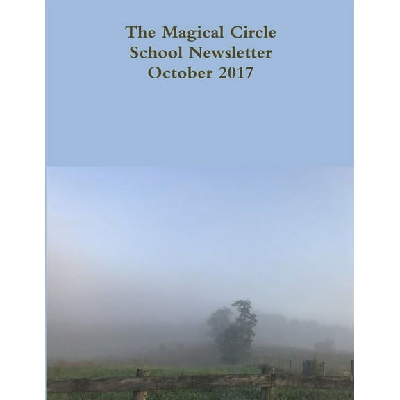 The Magical Circle School Newsletter October 2017, (Paperback)