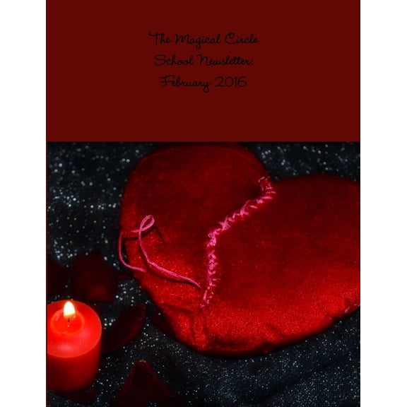 The Magical Circle School Newsletter: February 2016, (Paperback)