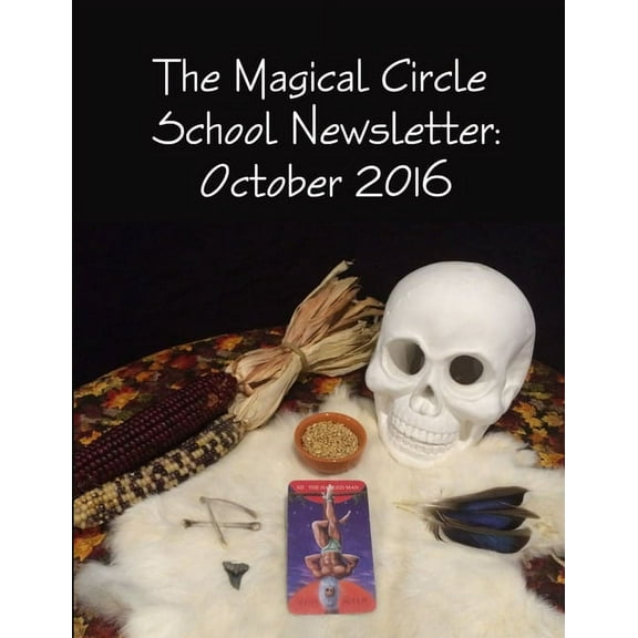 The Magical Circle School Newsletter: October 2016, (Paperback)