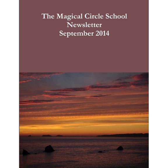 The Magical Circle School Newsletter September 2014, (Paperback)