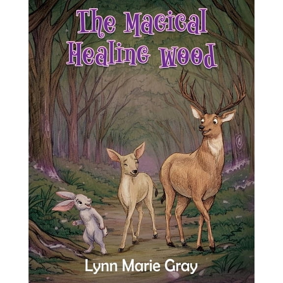 The Magical Healing Wood, (Paperback)