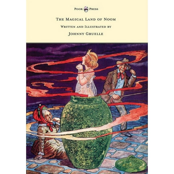 The Magical Land of Noom - Written and Illustrated by Johnny Gruelle, (Paperback)