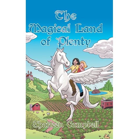 The Magical Land of Plenty, (Hardcover)