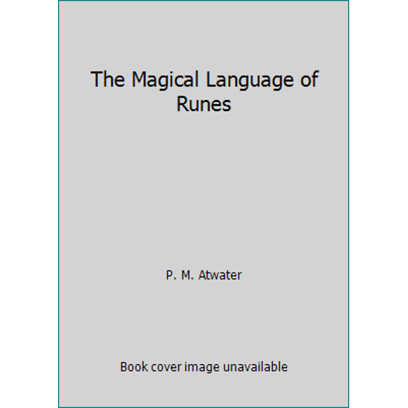Pre-Owned The Magical Language of Runes (Paperback) 093968070X 9780939680702