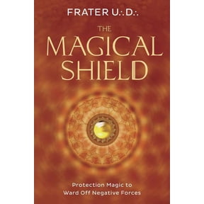 Pre-Owned The Magical Shield: Protection Magic to Ward Off Negative Forces, (Paperback)