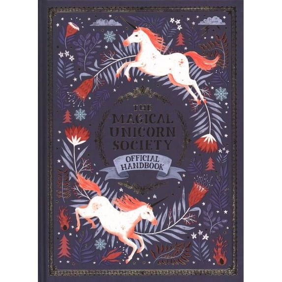The Magical Unicorn Society Official Handbook