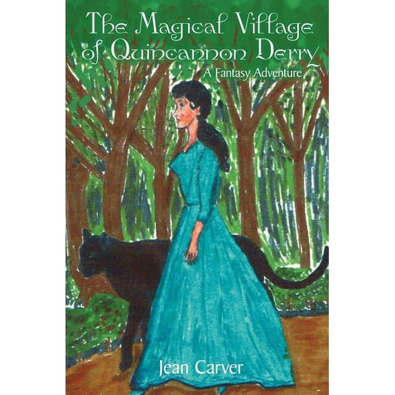 The Magical Village of Quincannon Derry : A Fantasy Adventure (Paperback)
